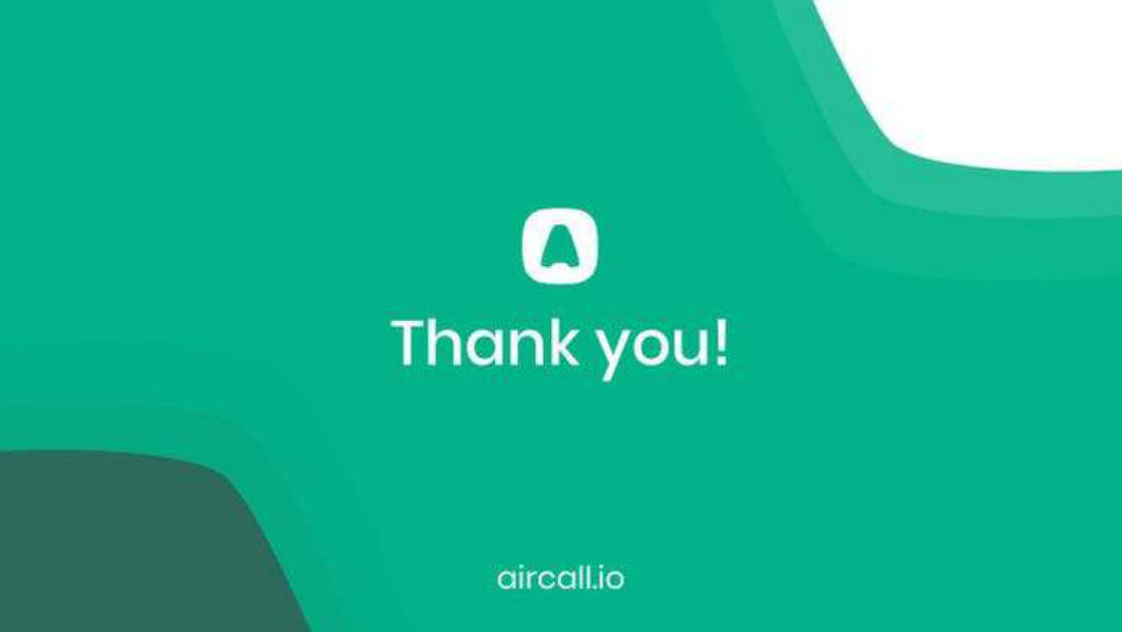 Aircall pitch deck, slide 13: Thank you