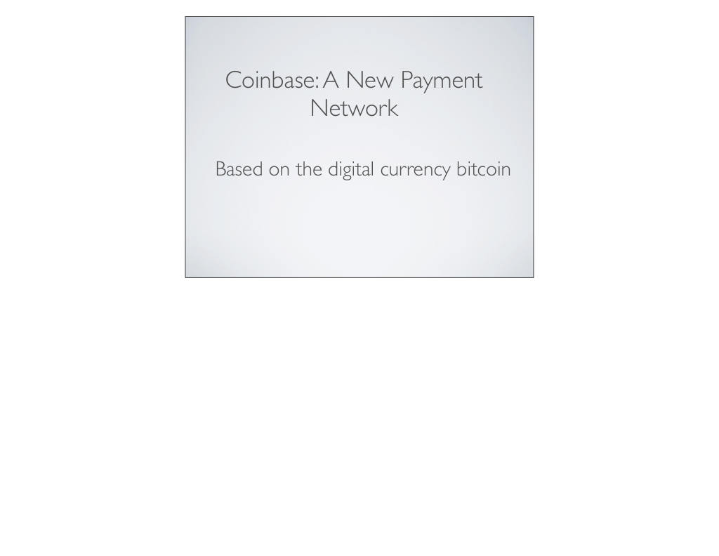 Coinbase pitch deck, slide 11: Vision