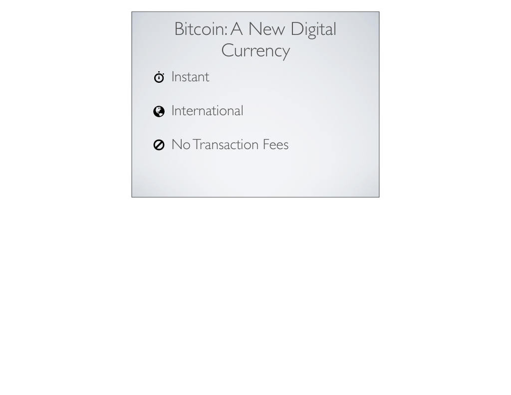 Coinbase pitch deck, slide 2: What Bitcoin Is