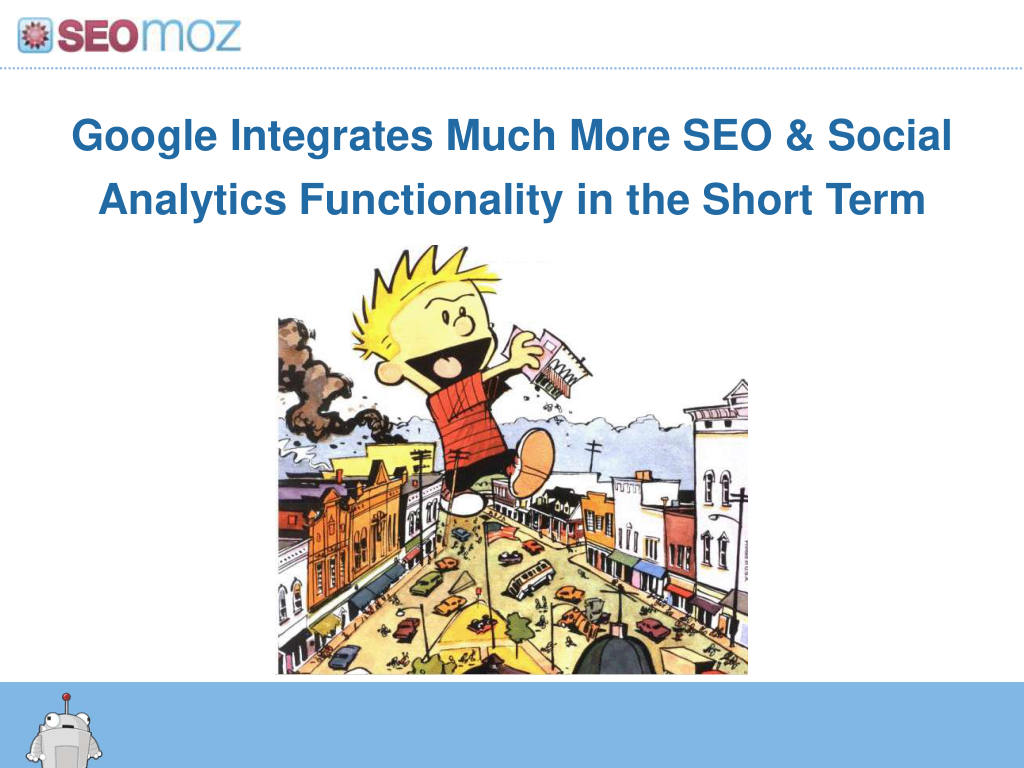Moz pitch deck, slide 25: Risk: Google