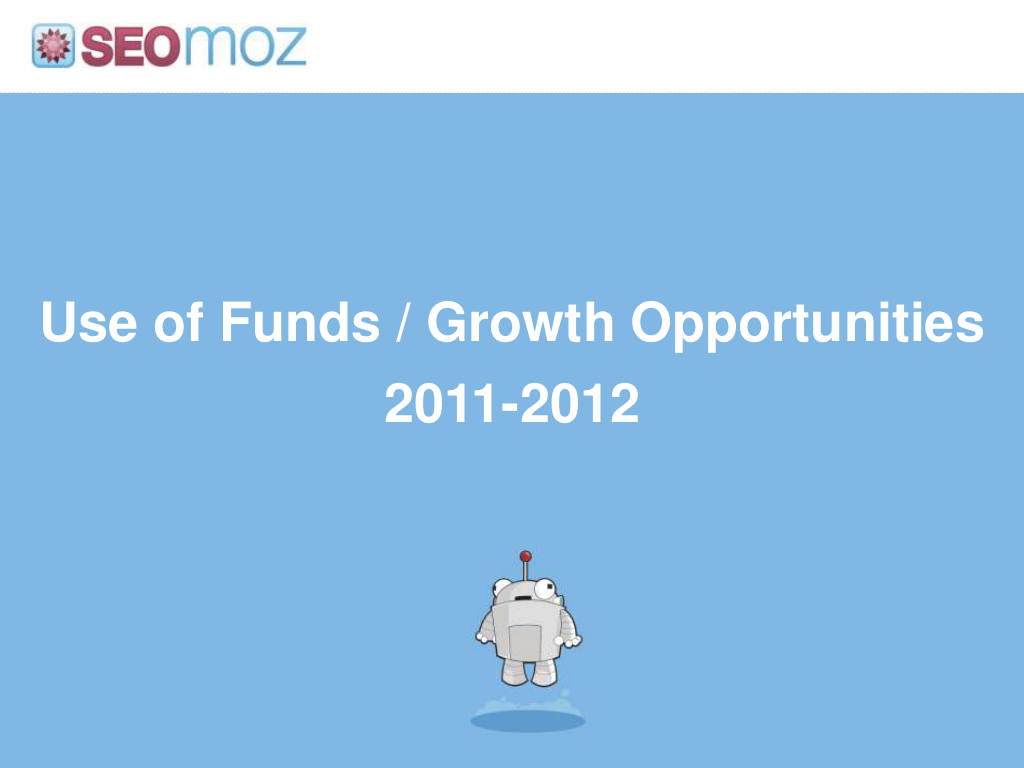 Moz pitch deck, slide 29: Use of Funds