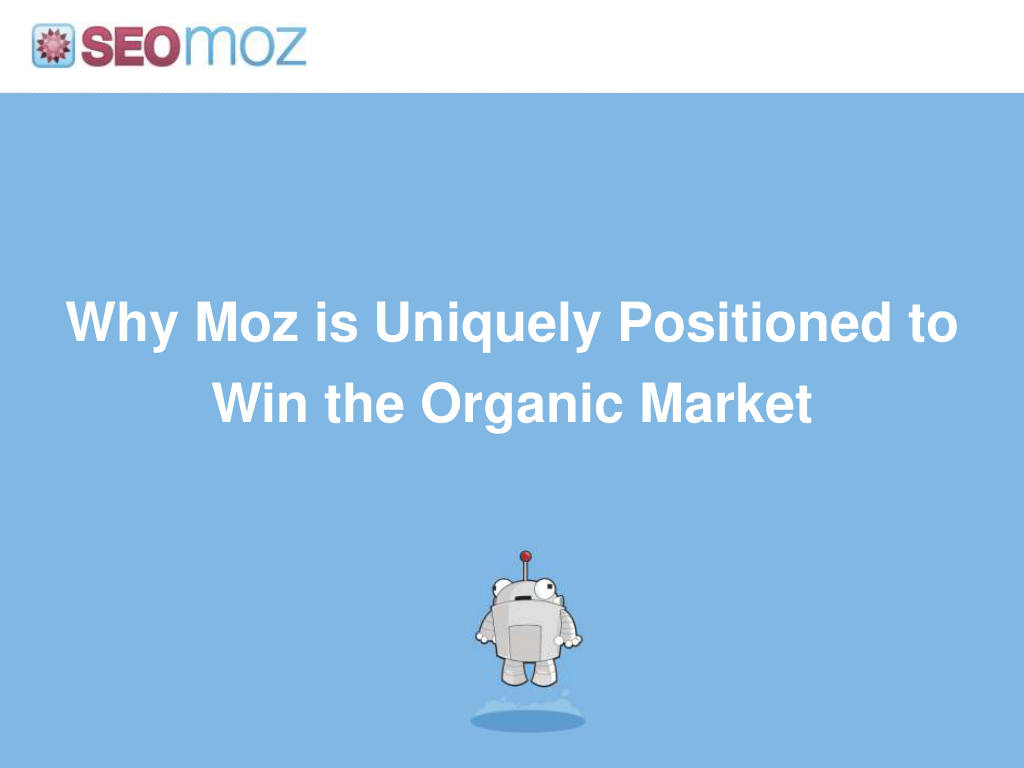 Moz pitch deck, slide 34: Why Moz Wins