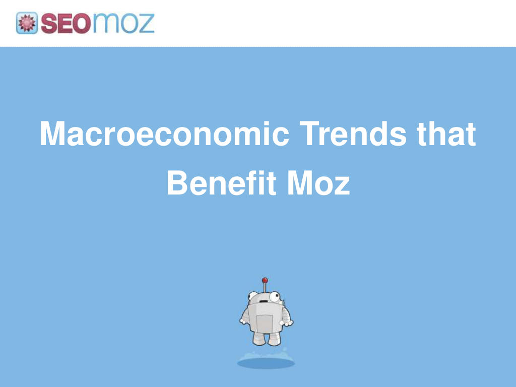 Moz pitch deck, slide 7: Macroeconomic Trends