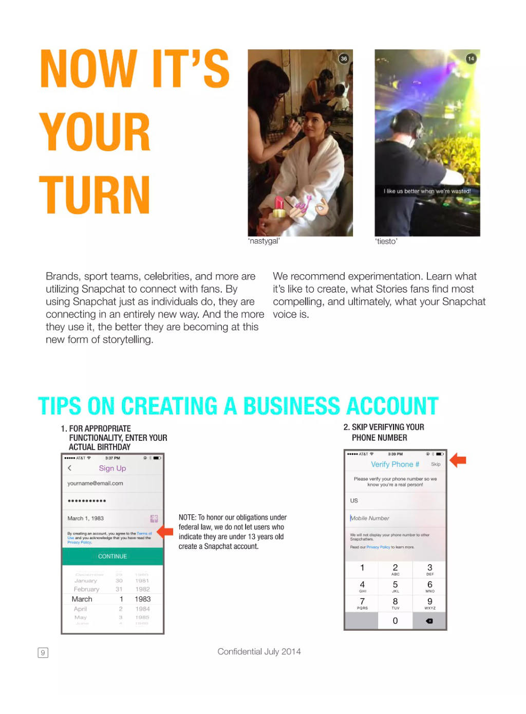 Snapchat pitch deck, slide 10: Your turn
