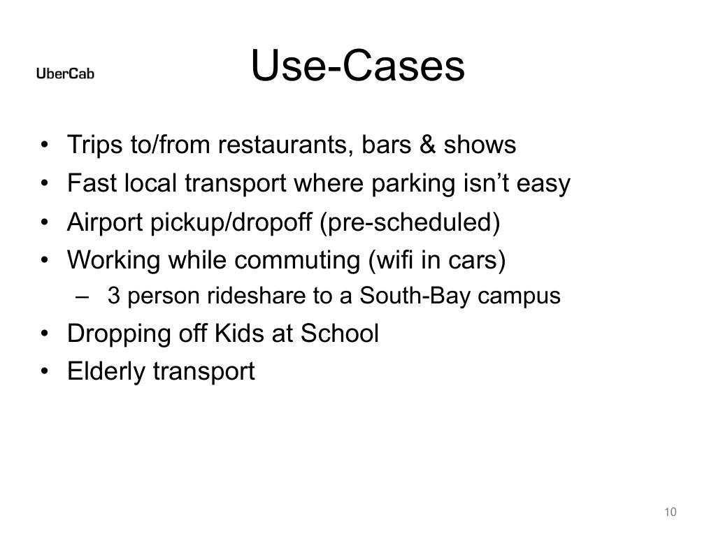 Uber pitch deck, slide 10: Use Cases