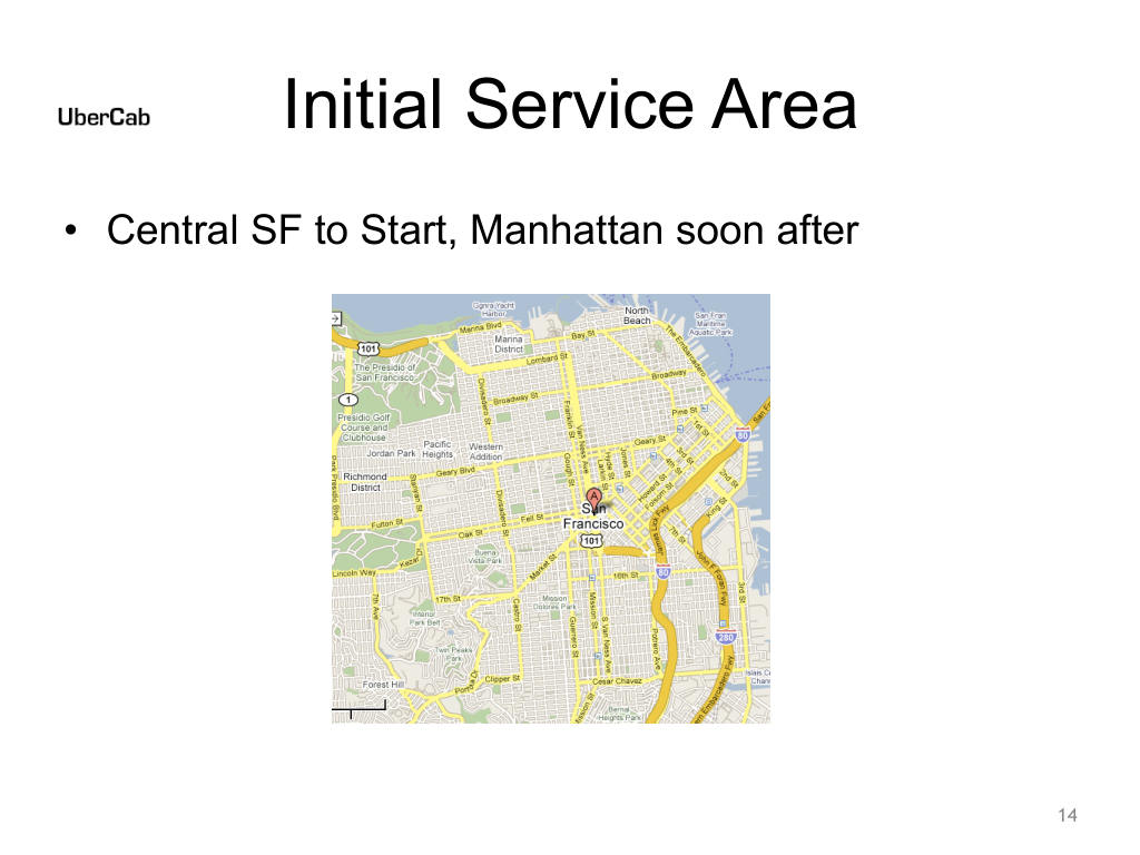 Uber pitch deck, slide 14: Initial Service Area